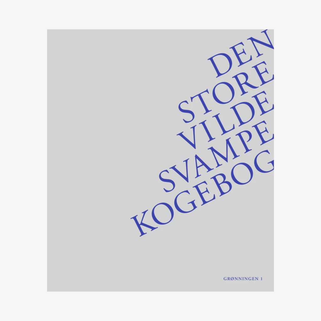 91 den store vilde svampe kogebog